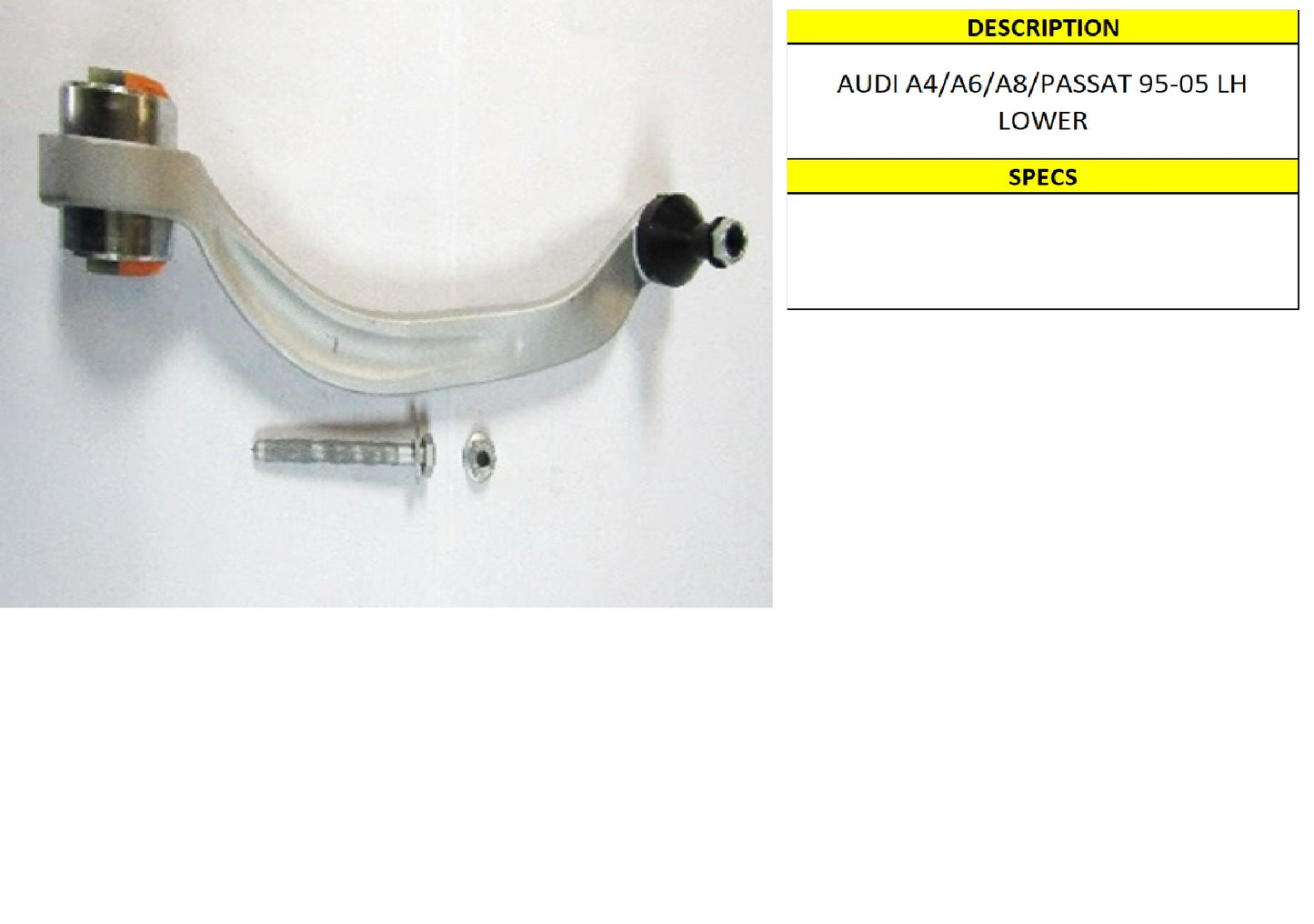 A4/A6/A8/PASSAT 95-05 LH LOWER